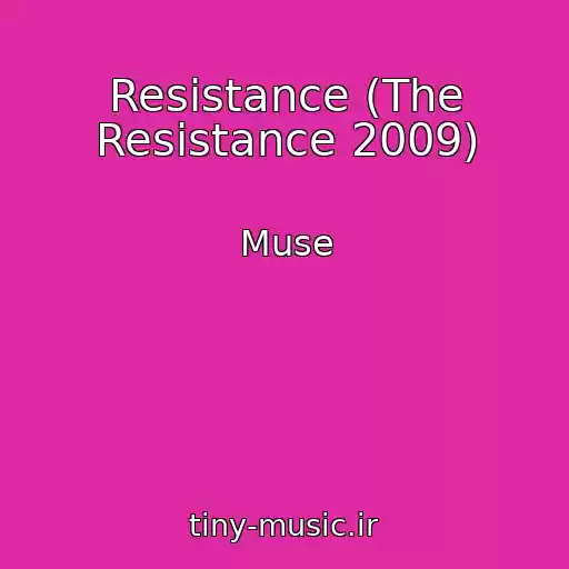 کاور آهنگ Resistance (The Resistance 2009) از Muse