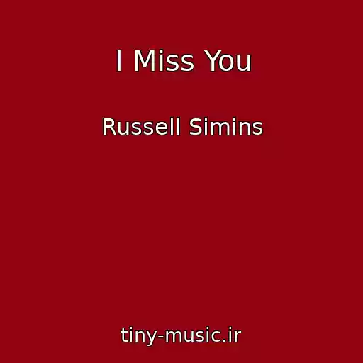 کاور آهنگ I Miss You از Russell Simins