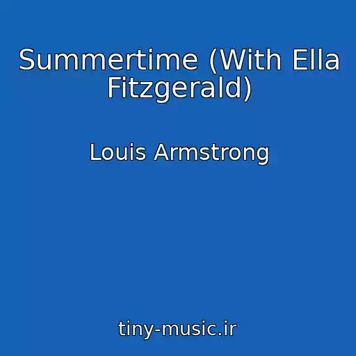 کاور آهنگ Summertime (With Ella Fitzgerald) از Louis Armstrong