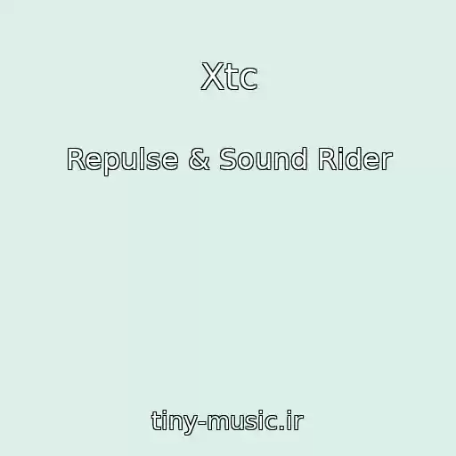 کاور آهنگ Xtc از Repulse & Sound Rider