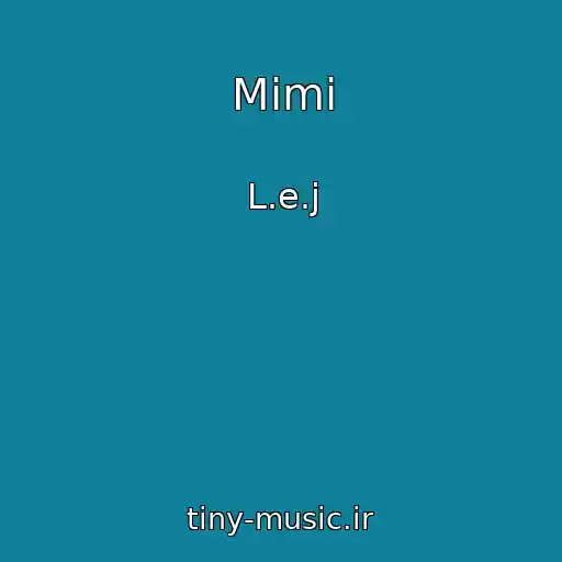 کاور آهنگ Mimi از L.e.j