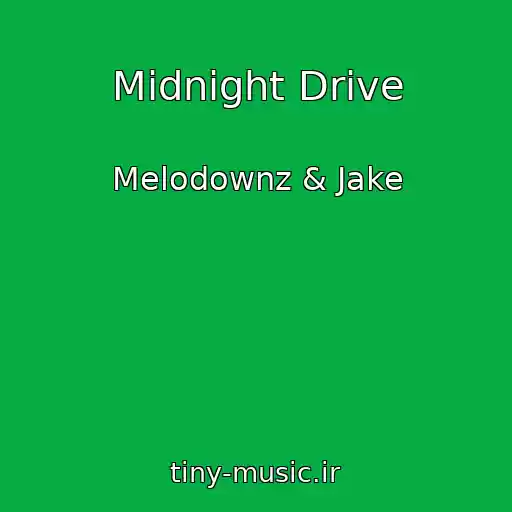کاور آهنگ Midnight Drive از Melodownz & Jake