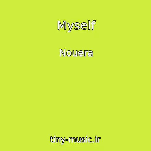کاور آهنگ Myself از Nouera