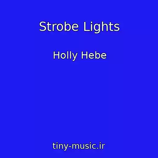 کاور آهنگ Strobe Lights از Holly Hebe