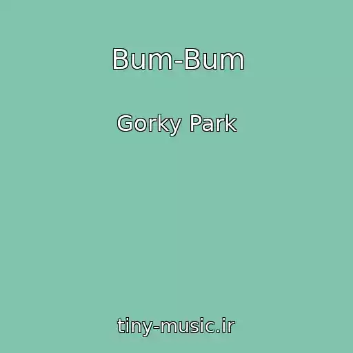 کاور آهنگ Bum-Bum از Gorky Park