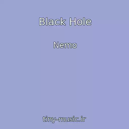 کاور آهنگ Black Hole از Nemo