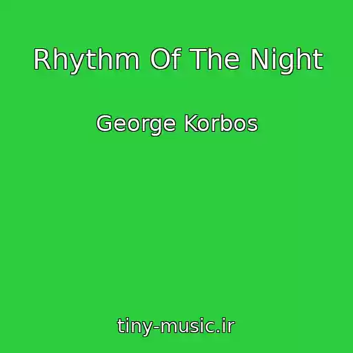 کاور آهنگ Rhythm Of The Night از George Korbos
