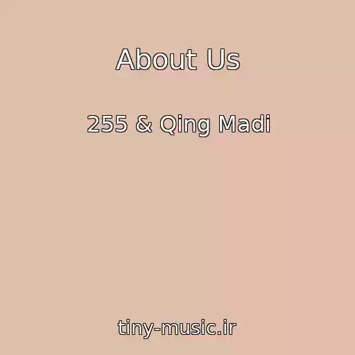 کاور آهنگ About Us از 255 & Qing Madi