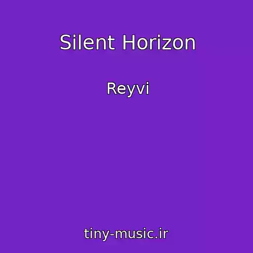 کاور آهنگ Silent Horizon از Reyvi