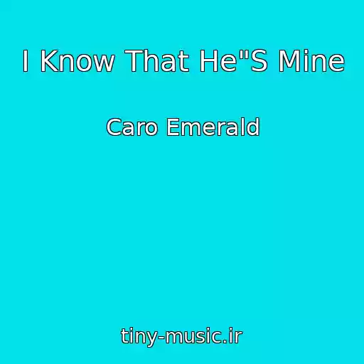 کاور آهنگ I Know That He"S Mine از Caro Emerald
