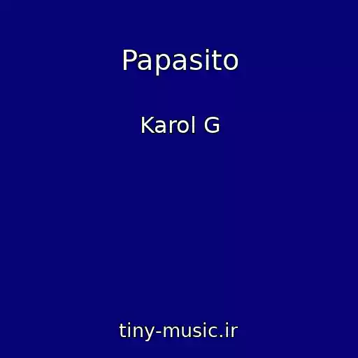 کاور آهنگ Papasito از Karol G