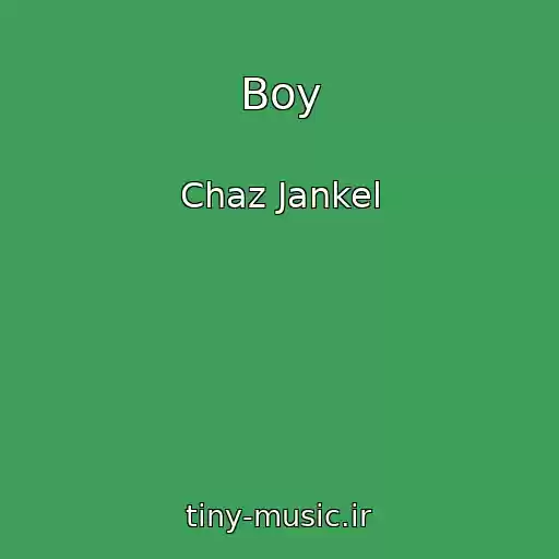 کاور آهنگ Boy از Chaz Jankel