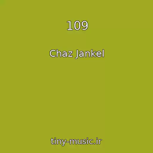 کاور آهنگ 109 از Chaz Jankel