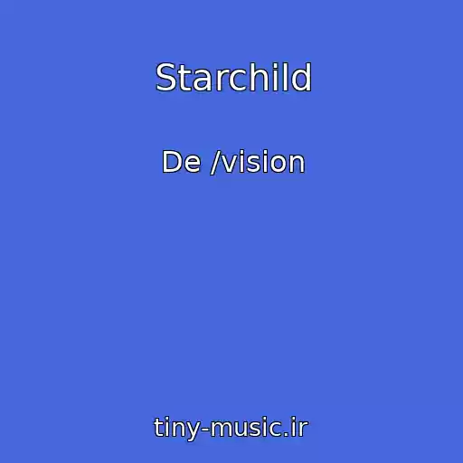 کاور آهنگ Starchild از De /vision