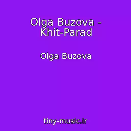 کاور آهنگ Olga Buzova - Khit-Parad از Olga Buzova