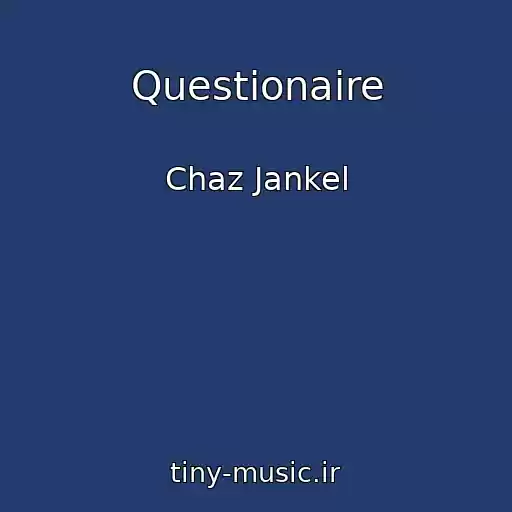 کاور آهنگ Questionaire از Chaz Jankel