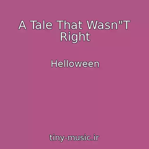 کاور آهنگ A Tale That Wasn"T Right از Helloween
