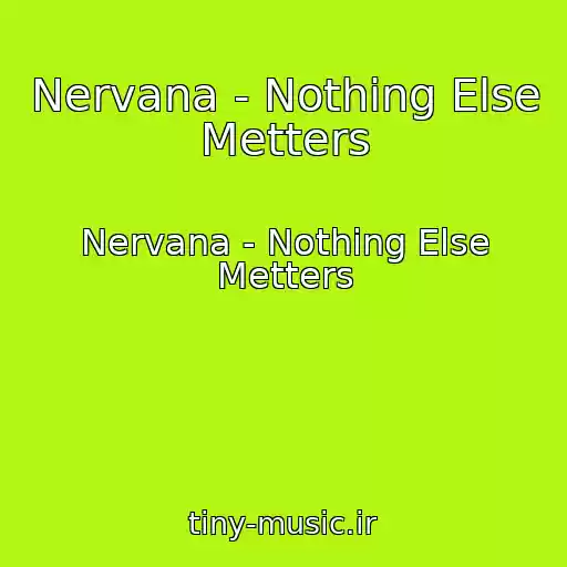 کاور آهنگ Nervana - Nothing Else Metters از Nervana - Nothing Else Metters