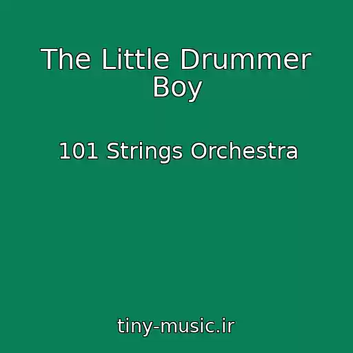 کاور آهنگ The Little Drummer Boy از 101 Strings Orchestra