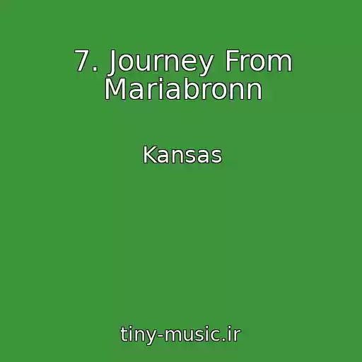 کاور آهنگ 7. Journey From Mariabronn از Kansas