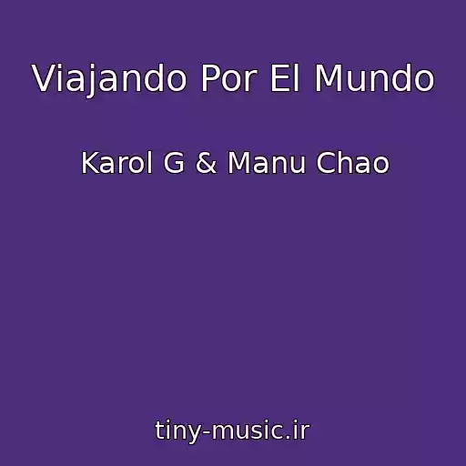 کاور آهنگ Viajando Por El Mundo از Karol G & Manu Chao