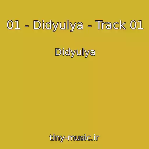 کاور آهنگ 01 - Didyulya - Track 01 از Didyulya
