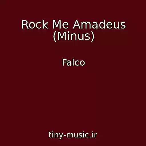کاور آهنگ Rock Me Amadeus (Minus) از Falco