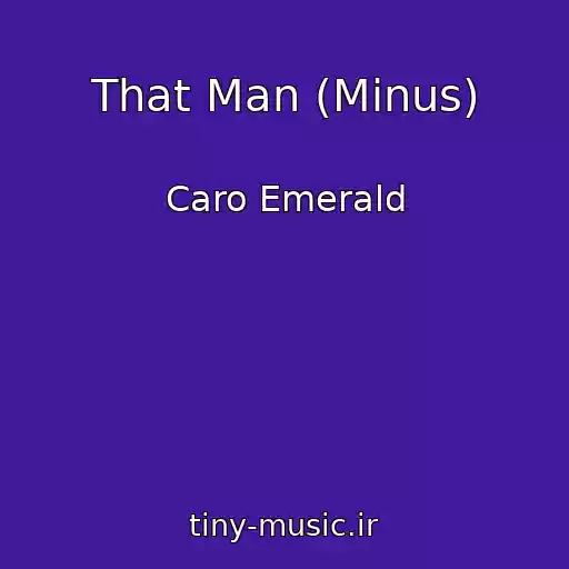 کاور آهنگ That Man (Minus) از Caro Emerald