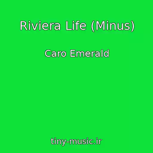 کاور آهنگ Riviera Life (Minus) از Caro Emerald