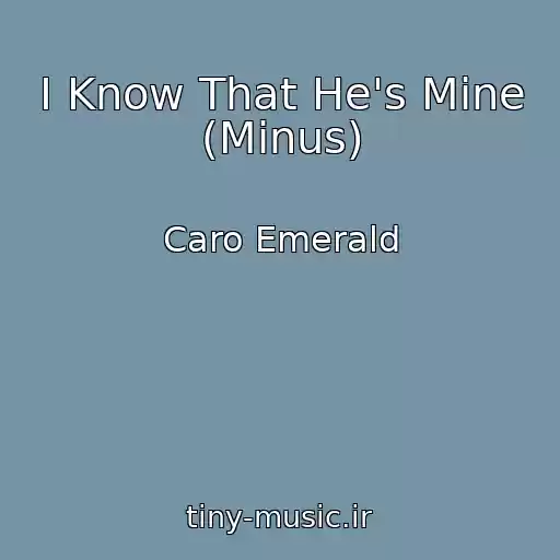 کاور آهنگ I Know That He's Mine (Minus) از Caro Emerald