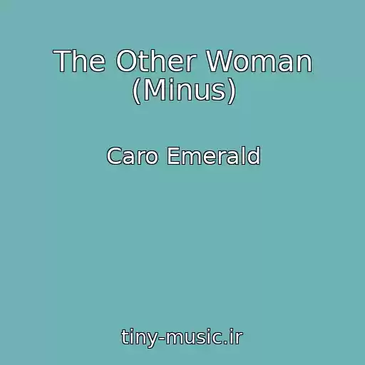کاور آهنگ The Other Woman (Minus) از Caro Emerald