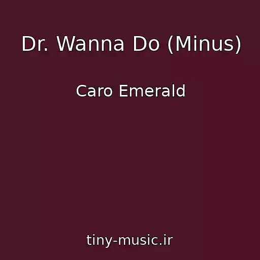 کاور آهنگ Dr. Wanna Do (Minus) از Caro Emerald