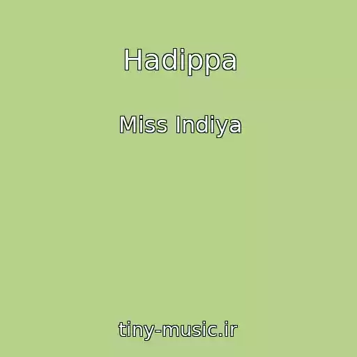 کاور آهنگ Hadippa از Miss Indiya