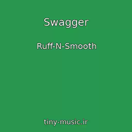 کاور آهنگ Swagger از Ruff-N-Smooth