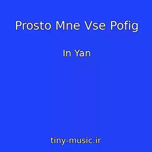 کاور آهنگ Prosto Mne Vse Pofig از In Yan
