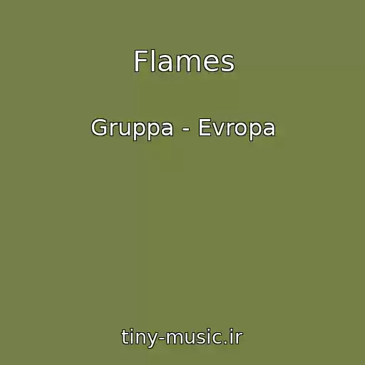 کاور آهنگ Flames از Gruppa - Evropa
