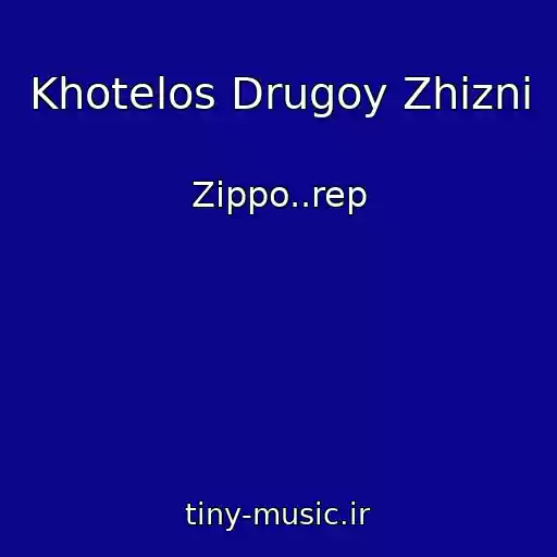 کاور آهنگ Khotelos Drugoy Zhizni از Zіppo..rep