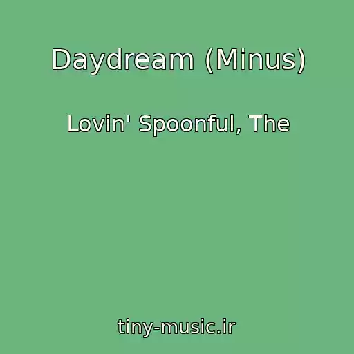 کاور آهنگ Daydream (Minus) از Lovin' Spoonful, The