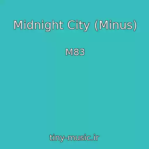 کاور آهنگ Midnight City (Minus) از M83