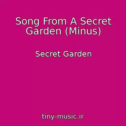 کاور آهنگ Song From A Secret Garden (Minus) از Secret Garden
