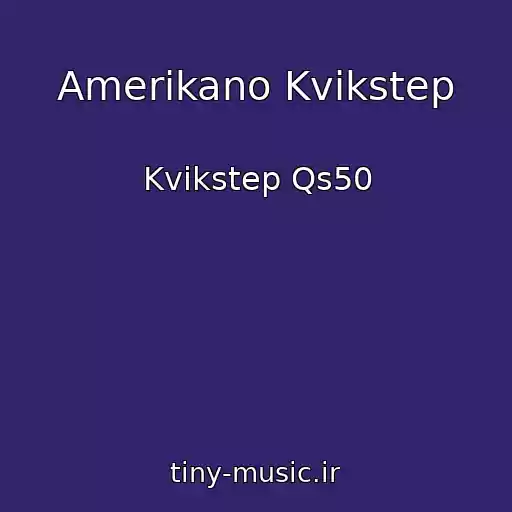 کاور آهنگ Amerikano Kvikstep از Kvikstep Qs50