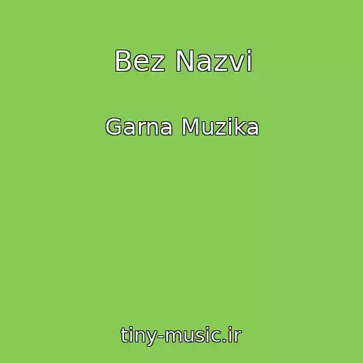 کاور آهنگ Bez Nazvi از Garna Muzika