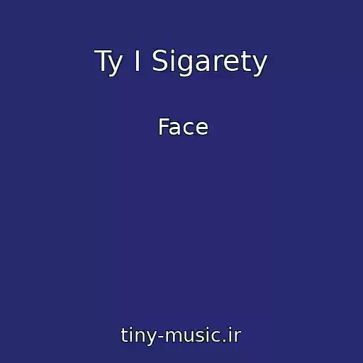 کاور آهنگ Ty I Sigarety از Face