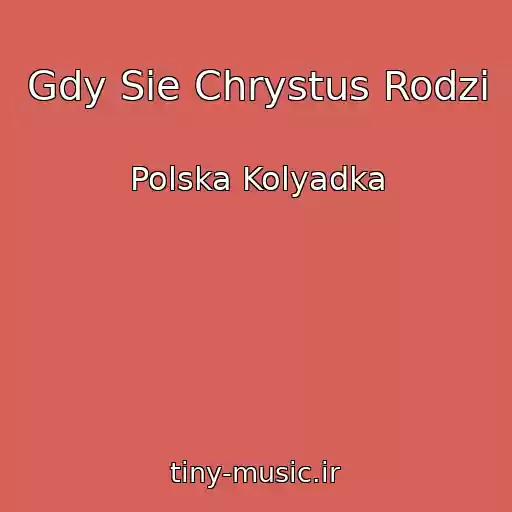 کاور آهنگ Gdy Sie Chrystus Rodzi از Polska Kolyadka