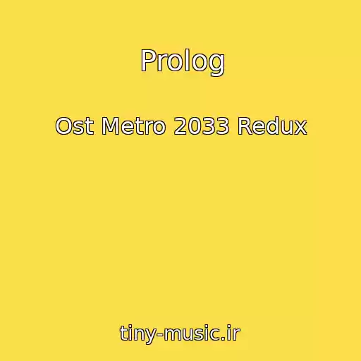 کاور آهنگ Prolog از Ost Metro 2033 Redux