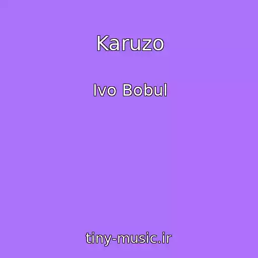 کاور آهنگ Karuzo از Іvo Bobul