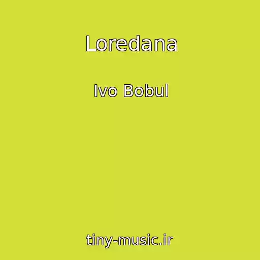 کاور آهنگ Loredana از Іvo Bobul