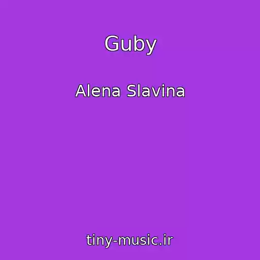 کاور آهنگ Guby از Alena Slavina