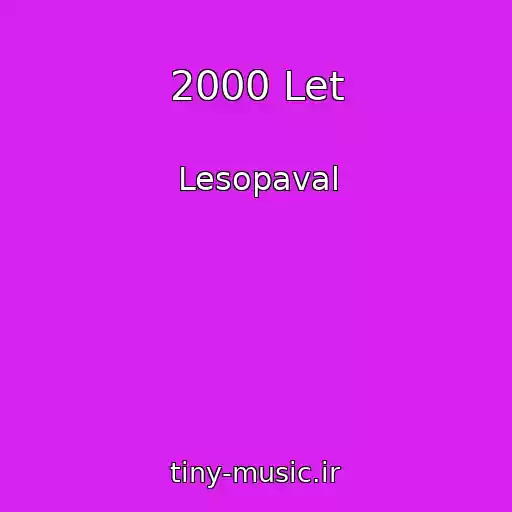 کاور آهنگ 2000 Let از Lesopaval