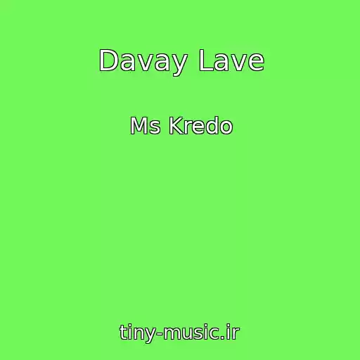 کاور آهنگ Davay Lave از Ms Kredo
